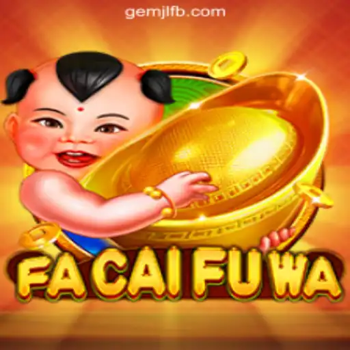Discover FaCaiFuWa: Exciting Gameplay at GemJL Online Casino Philippines
