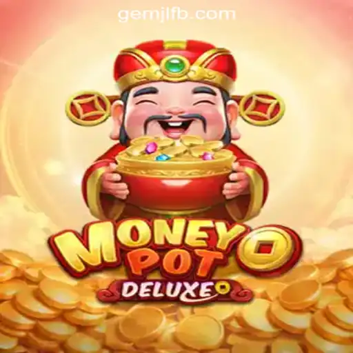 Discover the Thrilling World of MoneyPotDELUXE at GemJL Online Casino Philippines
