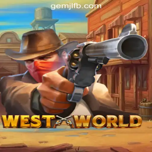 Explore WestWorld: An Exciting Adventure in GemJL Online Casino Philippines